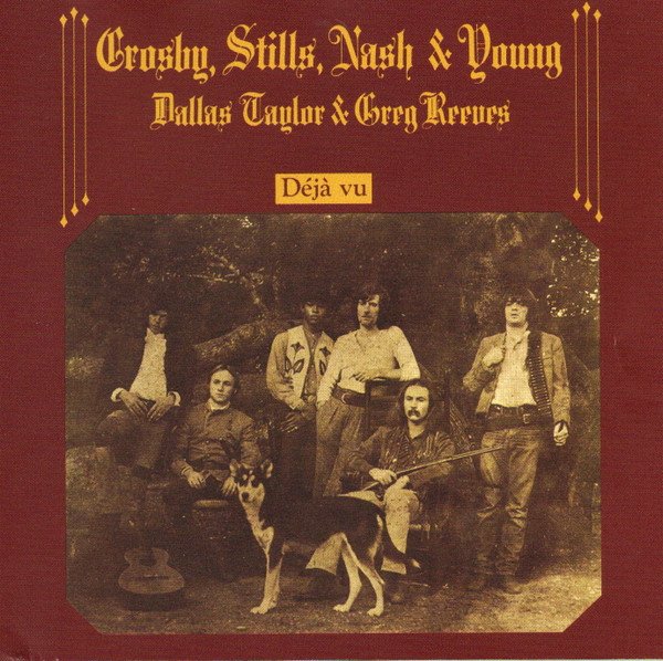 Crosby, Stills, Nash & Young - Déjà Vu