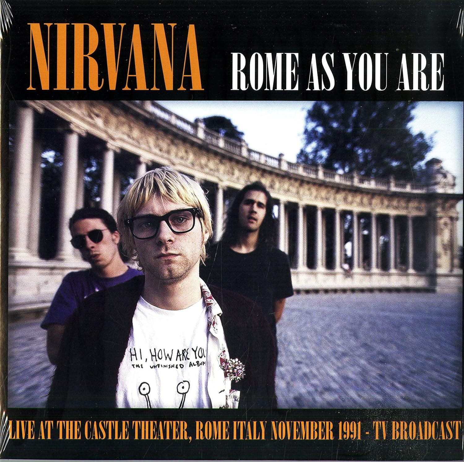 Rome As You Are (Live At The Castle Theatre, Rome, Italy, November 1991 TV Broadcast)