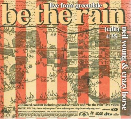 Neil Young & Crazy Horse - Live From Greendale - Be The Rain