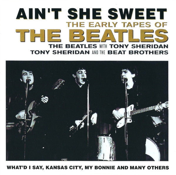 Ain't She Sweet (The Early Tapes Of The Beatles)
