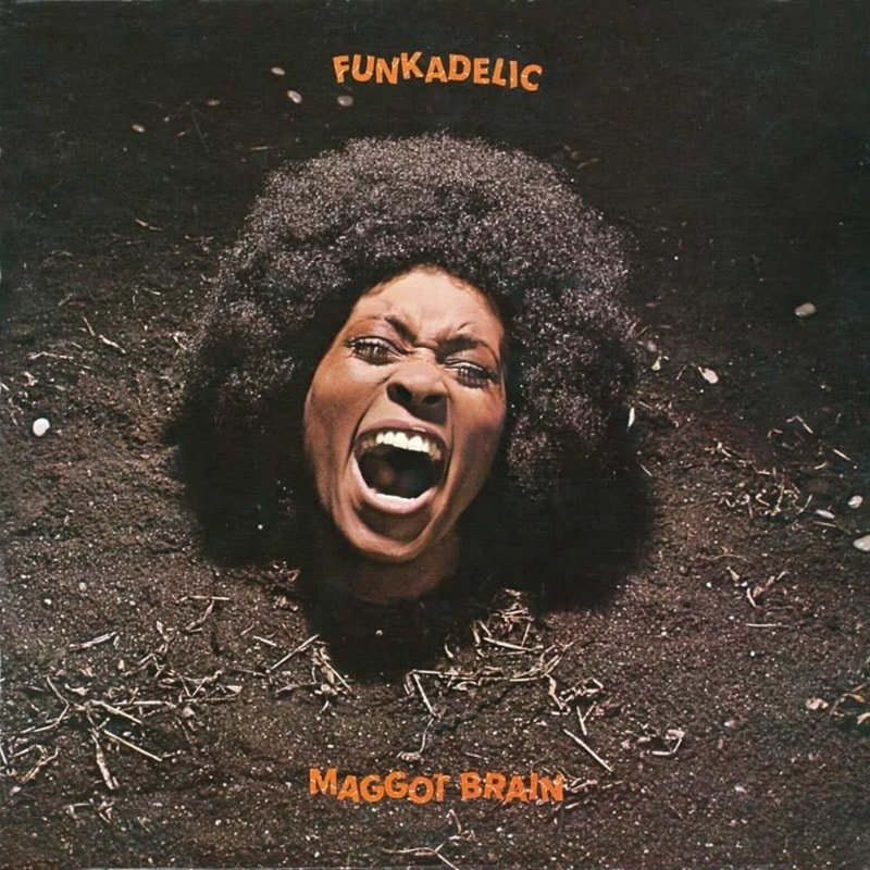 FUNKADELIC - MAGGOT BRAIN