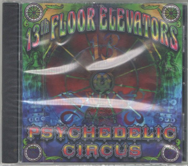 13th Floor Elevators - Psychedelic Circus