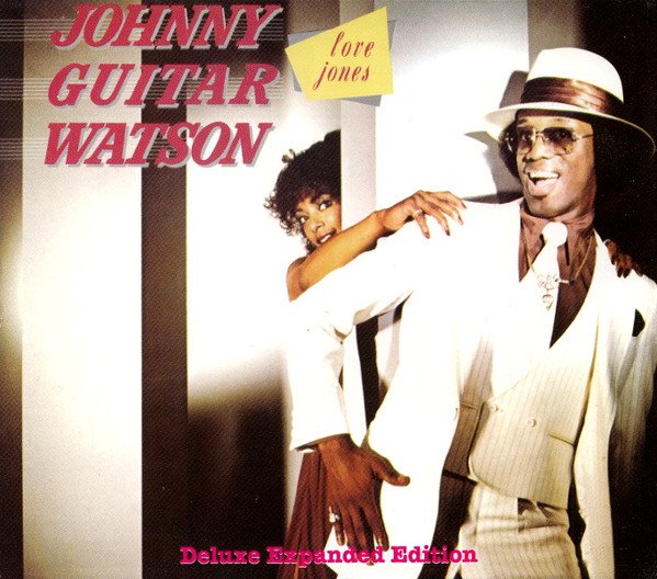 Johnny Guitar Watson - Love Jones