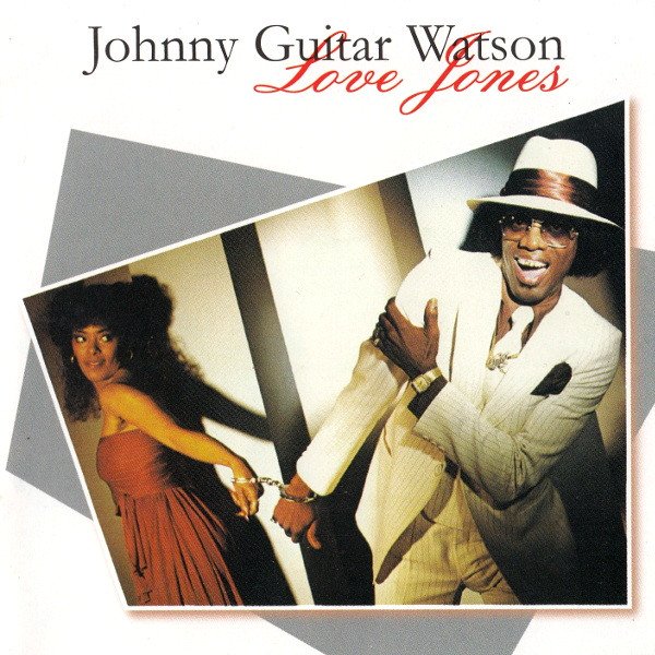 Johnny Guitar Watson - Love Jones