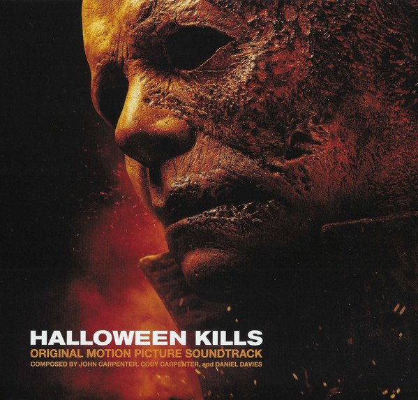 John Carpenter, Cody Carpenter , And Daniel Davies - Halloween Kills (Original Motion Picture Soundtrack)