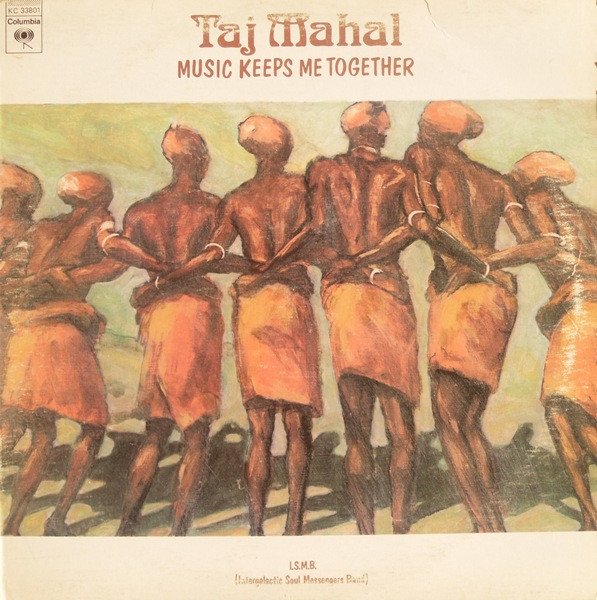 Taj Mahal - Music Keeps Me Together