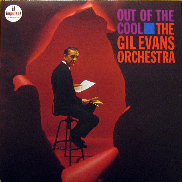 Gil Evans And His Orchestra - Out Of The Cool