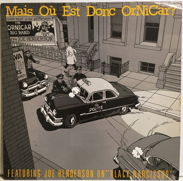 Ornicar Big Band Featuring Joe Henderson - Mais Où Est Donc Ornicar?