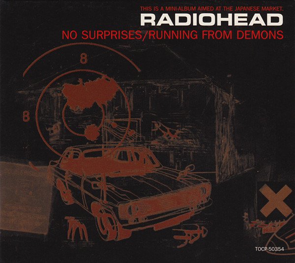 Radiohead = Radiohead - No Surprises / Running From Demons = ノーサプライゼス〜ランニング・フロム・ディーモンズ