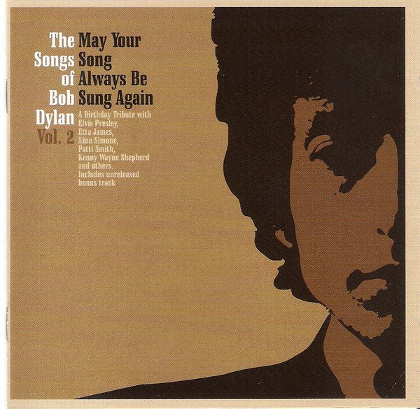 Various - The Songs Of Bob Dylan Vol. 2- May Your Song Always Be Sung Again