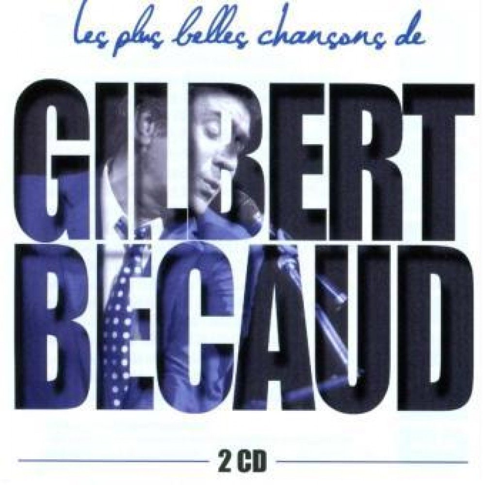 Gilbert BECAUD - LES PLUS BELLES CHANSONS