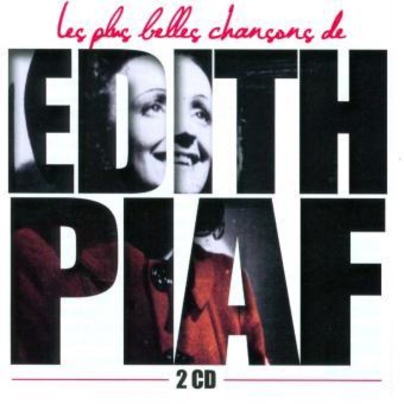 Edith PIAF - LES PLUS BELLES CHANSONS