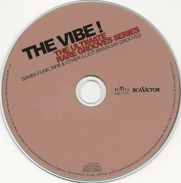 Various - The Vibe! The Ultimate Rare Grooves Series Vol. 03 Samba Funk, MPB &amp; Other Illicit Brasilian Grooves