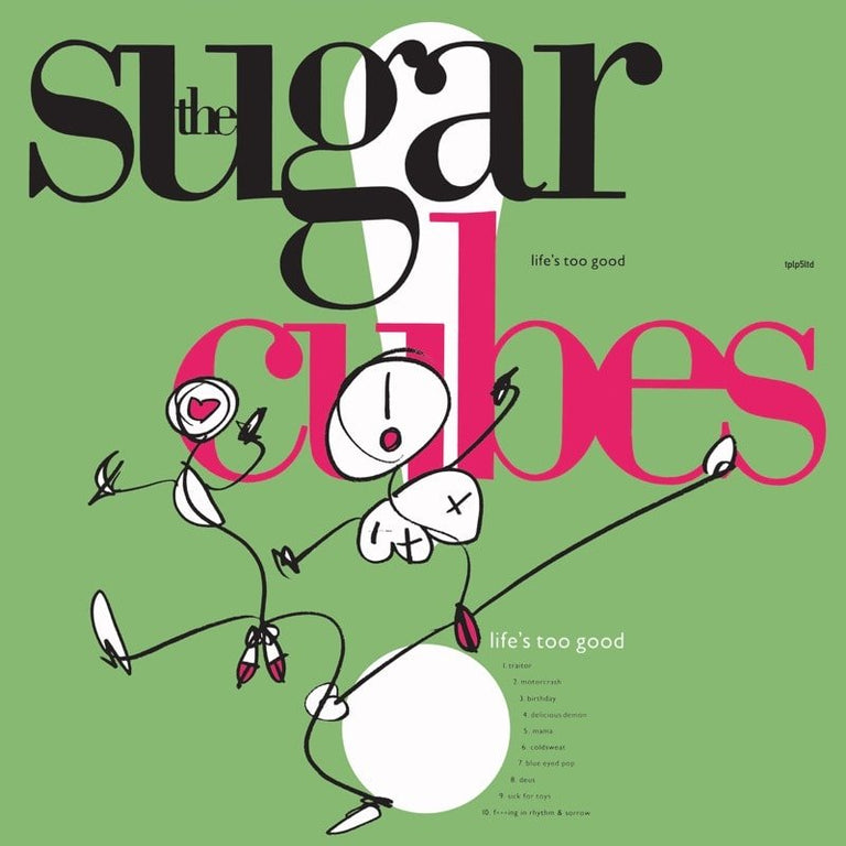 SUGARCUBES - Life s Too Good