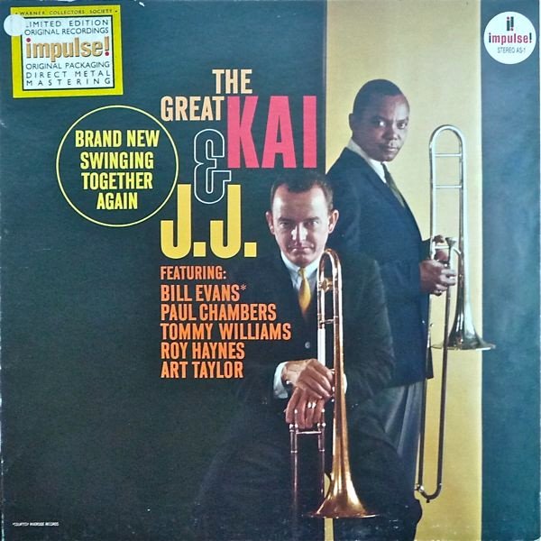 The Great Kai & J. J - Kai & J.J. Featuring: Bill Evans, Paul Chambers, Tommy Williams, Roy Haynes, Art Taylor