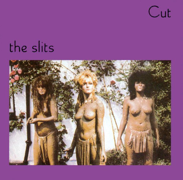 The Slits - Cut