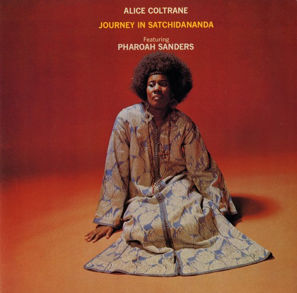 Alice Coltrane - Journey in Satchidananda