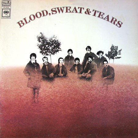 Blood, Sweat And Tears - Blood, Sweat And Tears