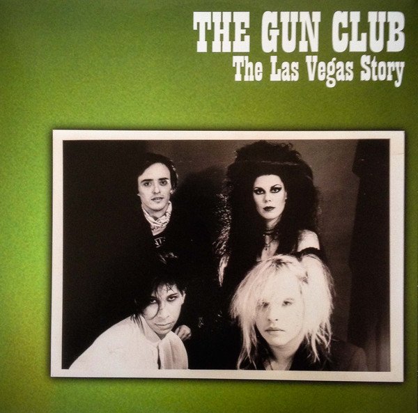 The Gun Club - The Las Vegas Story