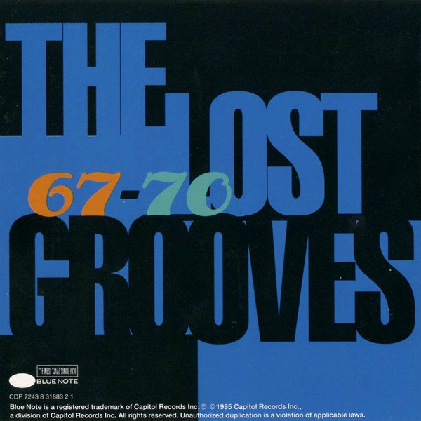 Various - The Lost Grooves (Rare And Previously Unissued Slices Of Funk From The Vaults Of Blue Note 67-70)