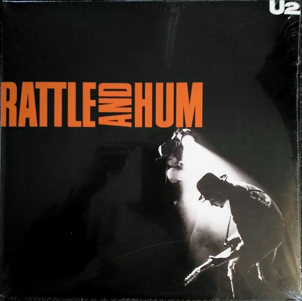 U2 – Rattle And Hum