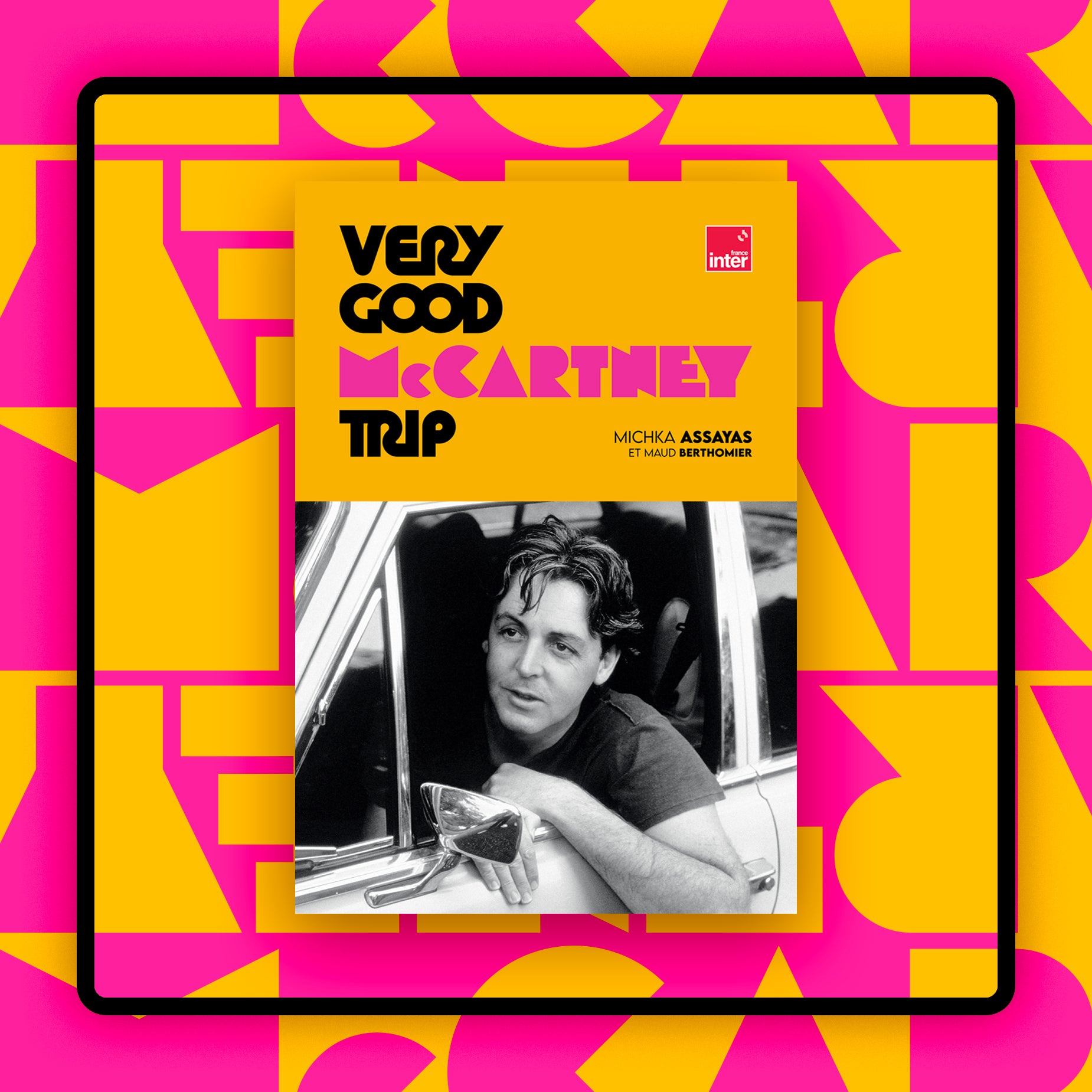 VERY GOOD MCCARTNEY TRIP  - MICHKA ASSAYAS ET MAUD BERTHOMIER