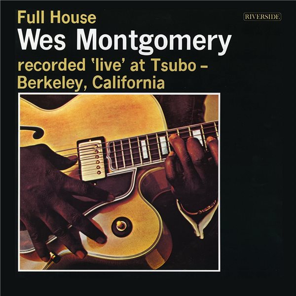 Wes Montgomery - Full House