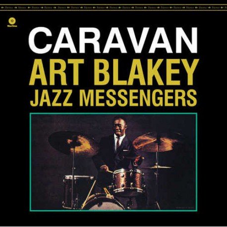 Art Blakey &amp; The Jazz Messengers - Caravan