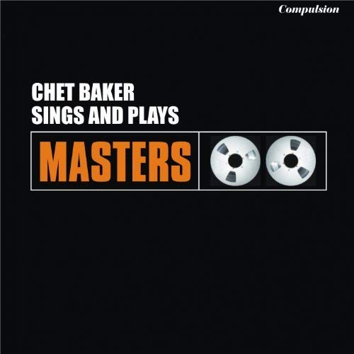 Chet Baker - Sings and Plays