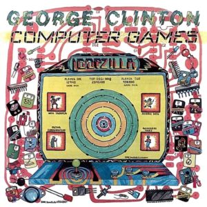 George CLINTON - COMPUTER GAMES