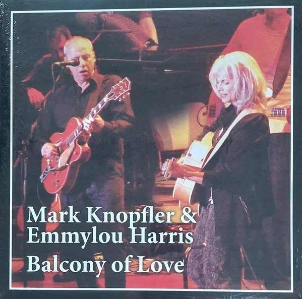 Mark Knopfler & Emmylou Harris – Balcony Of Love