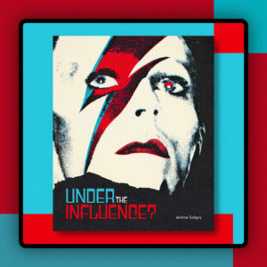 David Bowie "Under the Influence"