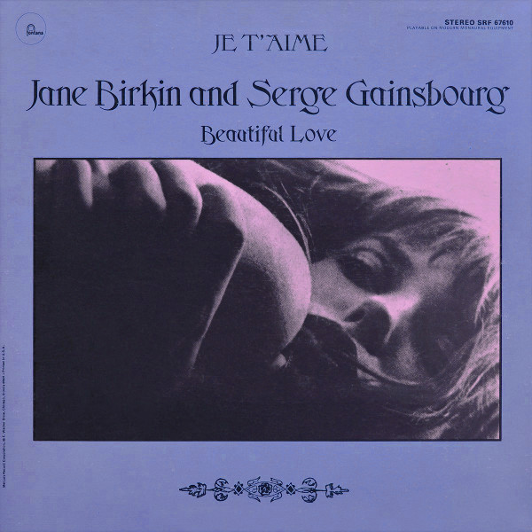 Jane Birkin And Serge Gainsbourg – Je T'Aime