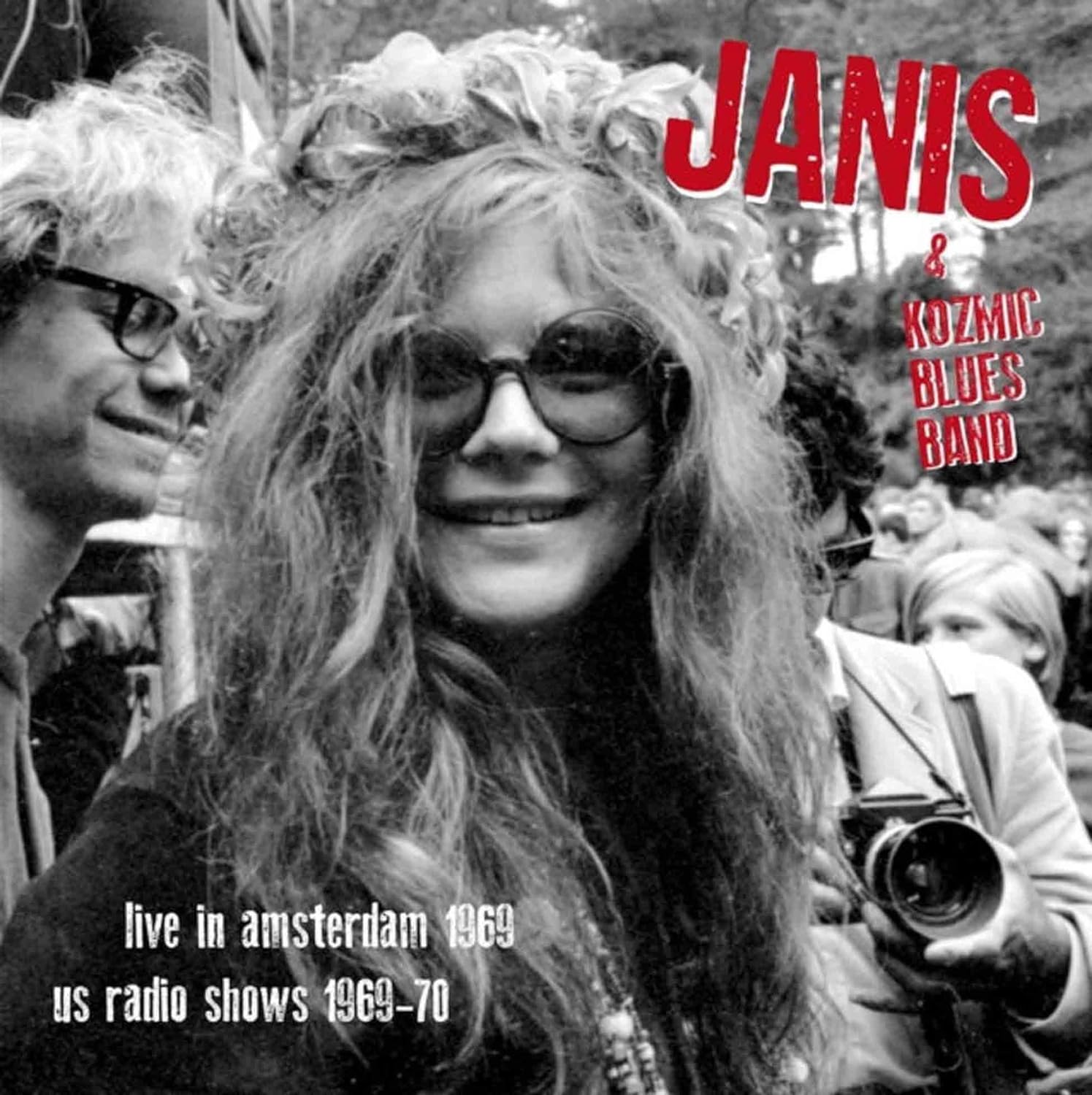 Janis* & Kozmic Blues Band – Live In Amsterdam 1969, US Radio Shows 1969-70